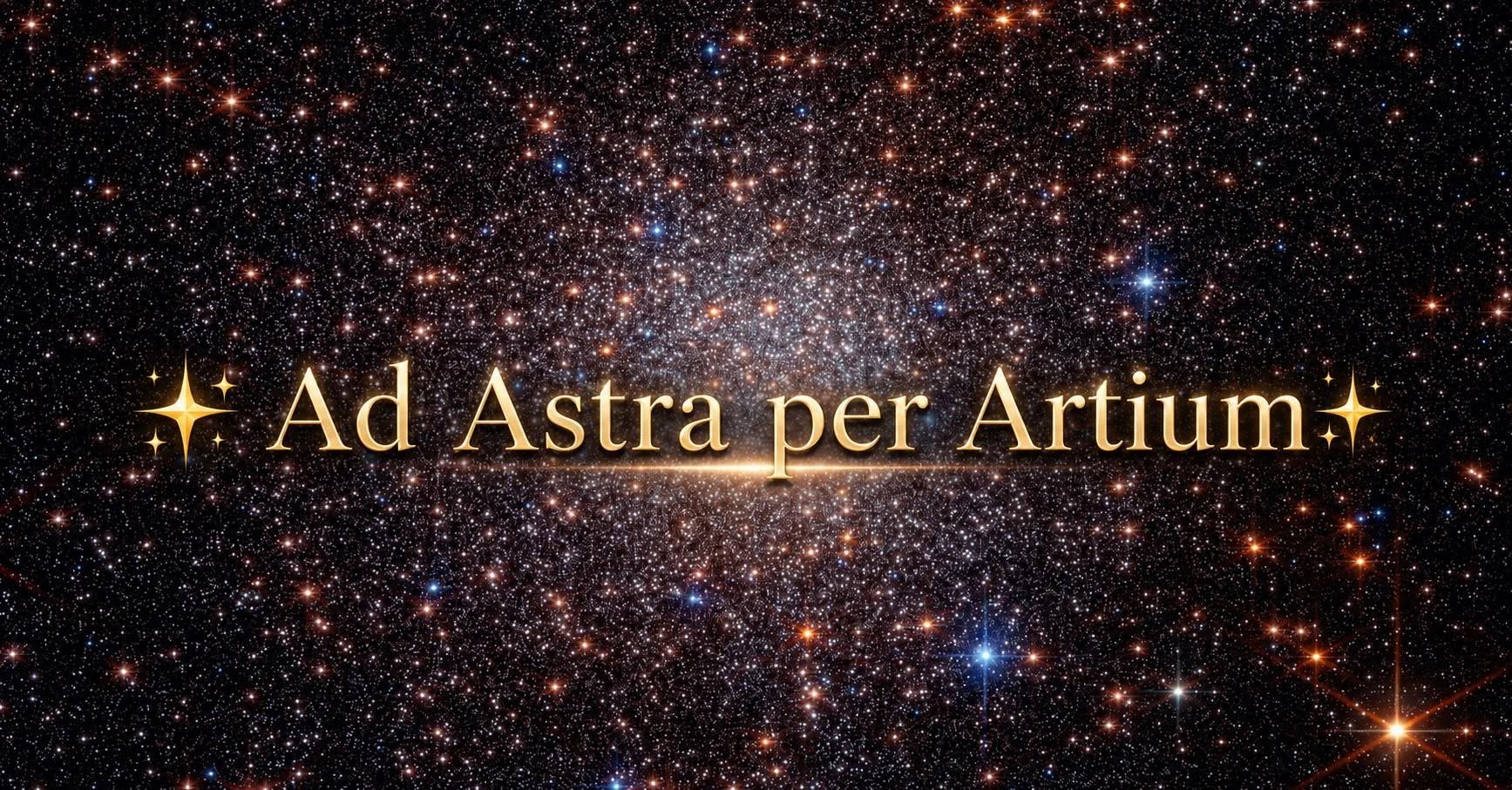 Artium — Ad Astra per Artium